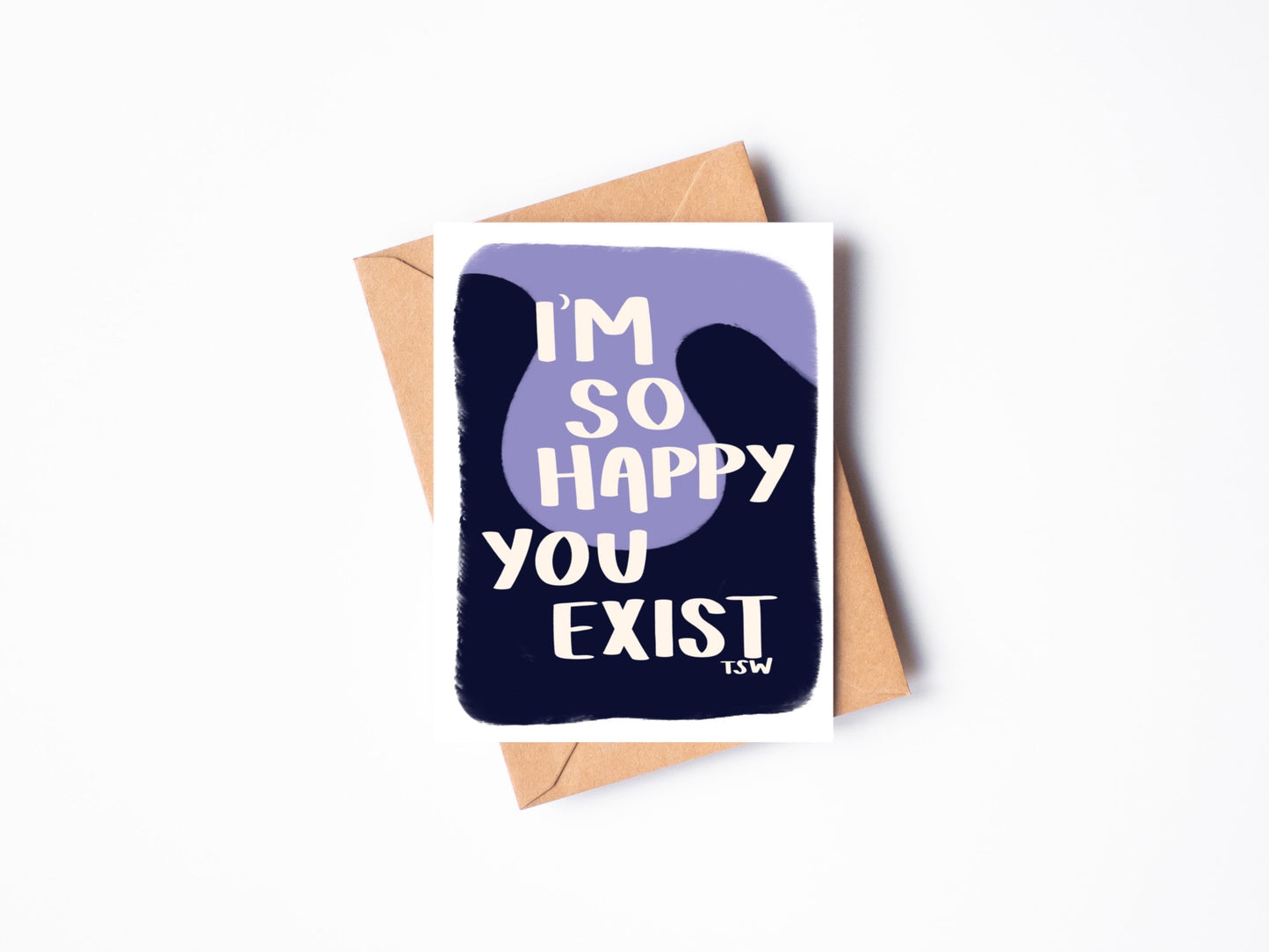 Happy You Exist Card | Love You, Thank You, Birthday, Thinking of You, Happy For You, Well Done, Greeting Card | A2 Card